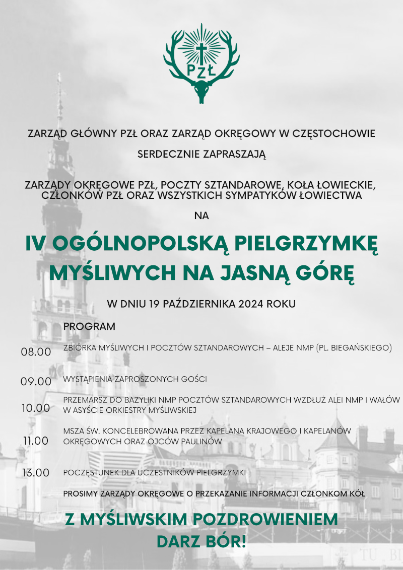 Zaproszenie na 4 Ogólnopolską Pielgrzymkę Myśliwych na Jasną Górę 19.10.2024r.